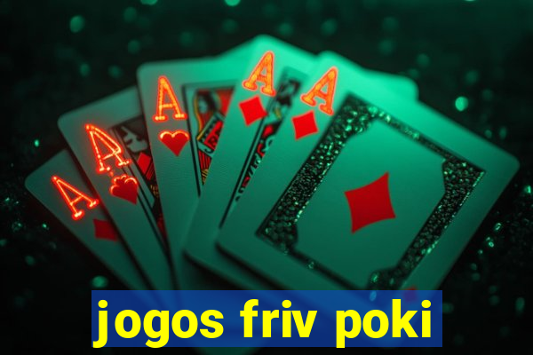 jogos friv poki